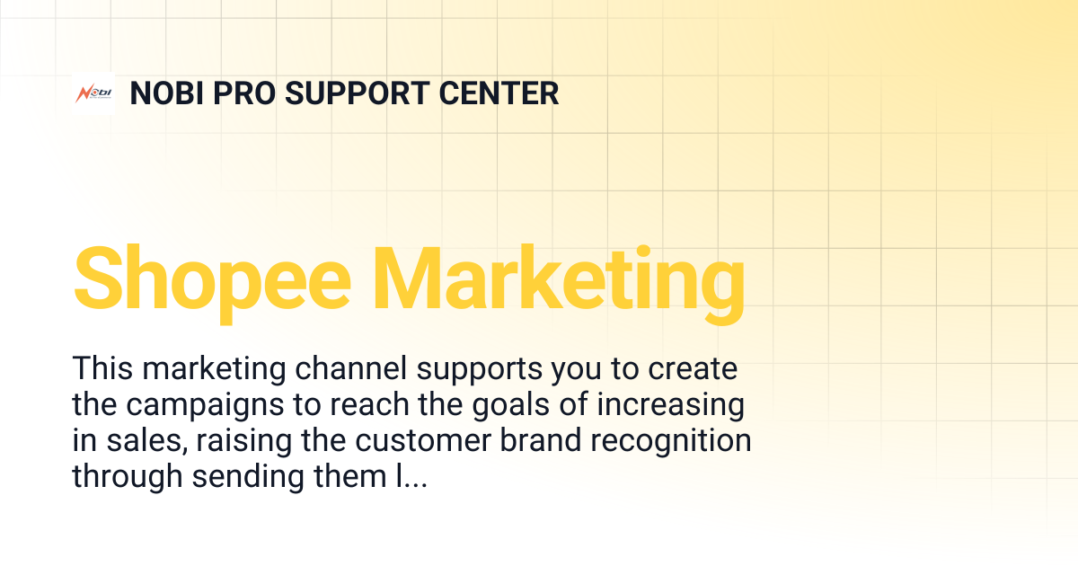 Shopee Marketing | NOBI PRO SUPPORT CENTER